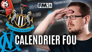 NEWCASTLE OM RENNES CALENDRIER DE FOLIE  Episode 60  Carrière Football Manager 2024 AS Monaco [upl. by Hcaz]