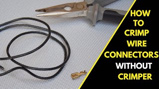 How to Crimp Connectors Without a Crimper pliers wireconnector diy [upl. by Evangeline]