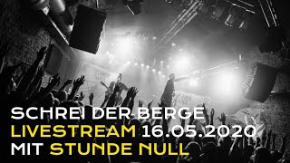 Schrei der Berge  Livestream mit Stunde Null [upl. by Edijabab]