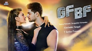 GF BF Video Song  Sooraj Pancholi Jacqueline Fernandez  Gurinder Seagal Nitin FCP [upl. by Luhem]