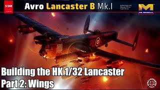 HK Models 132 Lancaster  Part 2  Building the wings [upl. by Latvina]