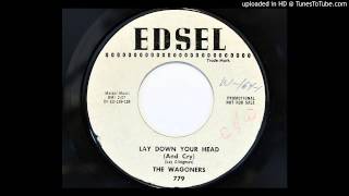 The Wagoners  Lay Down Your Head And Cry Edsel 779 1959 [upl. by Ardnos]