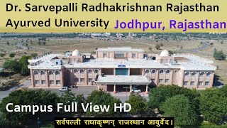 DSRRAU Jodhpur Full Campus View HD  Rajasthan Ayurved University Jodhpur Rajasthan [upl. by Ardnasirk634]