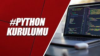 PYTHON KURULUMU – GÜNCEL 2024 PYTHON INSTALLATİON [upl. by Edualc882]