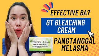 Effective ba sa Melasma GT Bleaching cream Review [upl. by Nahsad114]