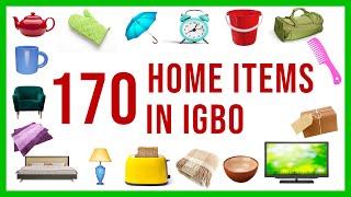 Igbo Vocabulary  170 Home items in Igbo language  Learn Igbo Now [upl. by Uol]