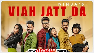 Viah Jatt Da Official Video Ninja  Yaar Anmulle Returns New Punjabi Songs 2021 Releasing 10Sep [upl. by Havens37]