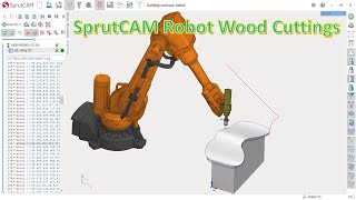 SprutCAM Robot Tutorial 5  SprutCAM Robot Cutting wood working chair [upl. by Egiap514]