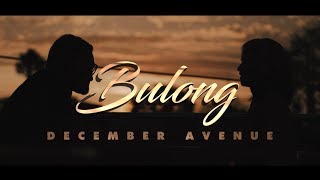 December Avenue  Bulong OFFICIAL MUSIC VIDEO [upl. by Seena]