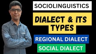 Dialect and Its Types  Regional amp Social  Standard amp Nonstandard Dialect  Sociolinguistics [upl. by Iveson913]