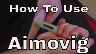 How To Use Aimovig [upl. by Pearson99]