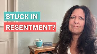 3 Ways Resentments Hurt and How to Start Healing [upl. by Vivianna582]