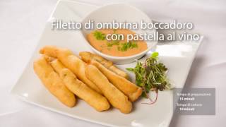 Filetto di ombrina boccadoro con pastella al vino [upl. by Adelbert]