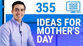 AULA DE INGLÊS 355 Ideas for Mothers Day [upl. by Mckenzie]