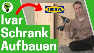 IKEA Ivar Schrank Aufbauen ✅ ULTIMATIVE ANLEITUNG Wie Ivar an Wand Montieren amp Türen Einstellen [upl. by Olram]