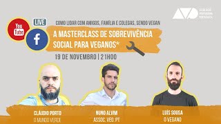 MASTERCLASS de SOBREVIVÊNCIA SOCIAL VEGAN [upl. by Nanah]