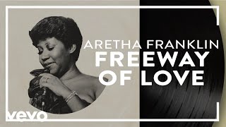 Aretha Franklin  Freeway Of Love Official Audio [upl. by Wadell]