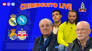 🚨 REAL MADRID  NÁPOLES y REAL SOCIEDAD  SALZBURG  CHIRINGUITO LIVE [upl. by Crifasi]