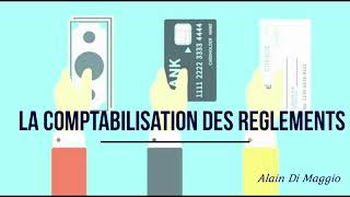 Circulation et comptabilisation des règlements fournisseurs et clients [upl. by Bainbrudge]