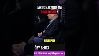 JAKIE ZNACZENIE MA PRÓBA ZŁOTA podcast shorts [upl. by Jammin500]