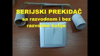 Serijski prekidač  spajanje sa razvodnom i BEZ razvodne kutije  elektro instalacije [upl. by Iblehs531]