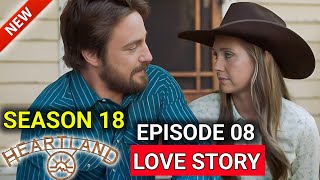 Heartland Season 18 Episode 8  Amy and Nathan Love Story [upl. by Animor]