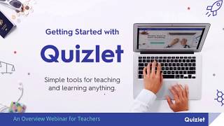 Webinar Getting Started with Quizlet  An Overview for Teachers [upl. by Ahsilyt]