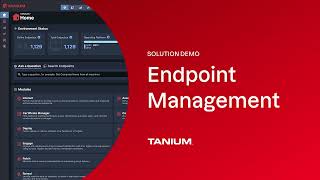 Tanium Solution Demo Endpoint Management [upl. by Ahsienat499]