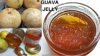 Homemade Guava Jelly अमरुद की जेली खा कर बच्चे मस्त हो जाएंगे امرود کی جیلیअमरुद की जेली कैसे बनाए [upl. by Pulcheria]