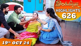 Ilakkiya Serial  EP 626 Highlights  19th Oct 2024  Shambhavy  Nandan  Sushma Nair [upl. by Yemrots]