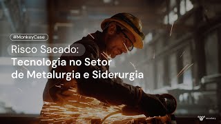 Monkey Plataforma de risco sacado líder no setor de metalurgia e siderurgia​​ [upl. by Occor407]