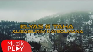 Elyas amp Taha  Alışabilirim Kaybolmana Official Video [upl. by Taam]