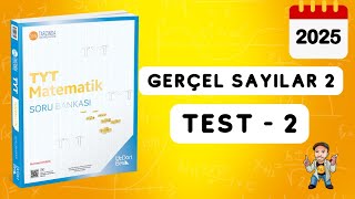 345 TYT MATEMATİK SORU BANKASI ÇÖZÜMLERİ  GERÇEL SAYILAR 2  TEST 2  2025 [upl. by Virge]