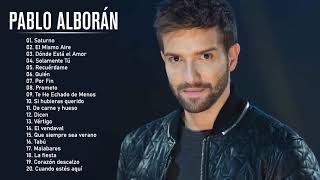 Pablo Alborán Sus mejor Exitos  Pablo Alboran Grandes Exitos Enganchados [upl. by Kihtrak]