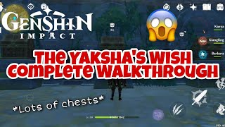 Genshin Impact  The Yakshas Wish World Quest Complete Walkthrough [upl. by Blackburn]