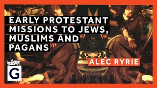 Early Protestant Missions to Jews Muslims and Pagans A Dangerous Model [upl. by Lyssa]