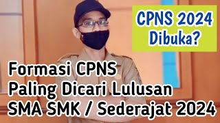 29 Formasi CPNS Lulusan SMA SMK Sederajat Dibuka Agustus 2024 [upl. by Atiker277]