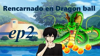 Reencarnado en Dragon Ball cap2 [upl. by Halika281]