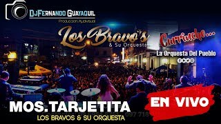 Los Bravos amp su Orquesta  Mos Tarjetita de Invitación En Vivo HD [upl. by Elspet288]