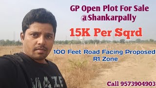 ShankarpallyOpenplotsforsale GP R1zone 15K Per sqrd  Call 9573904903 100feetRoad facing Sale [upl. by Fregger]