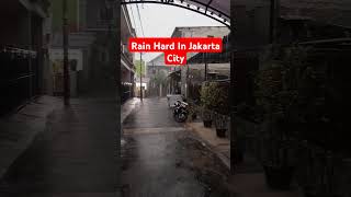 Rain Hard In Jakarta City rain jakarta city dark fypシ゚viral [upl. by Eelanaj360]