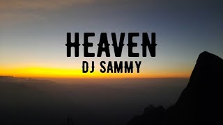 HEAVEN  DJ SAMMY LYRICS [upl. by Ennaid]