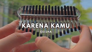 Kalimba Tabs Karena Kamu  Geisha  My Spring Lullaby [upl. by Chitkara]