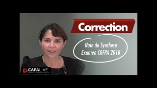 Correction  Note de Synthese Examen CRFPA 2018 [upl. by Leohcin444]