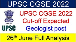 upsc cgse exam 26 june analysis expected cutoff upsc cgse geologist geoscientist expected cut off [upl. by Carnes]