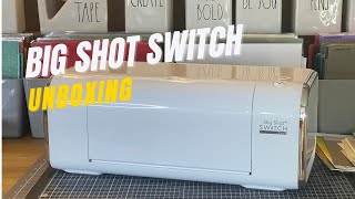 The NEW Sizzix Big Shot Switch Plus  UNBOXING [upl. by Vernita531]