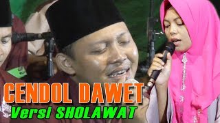 SHOLAWAT CENDOL DAWET VERSI SHOLAWAT TERBARU [upl. by Felty]