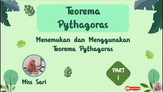 Pythagoras Part 1  Konsep Menemukan dan Mengunakan Teorema Pythagoras [upl. by Saunders]