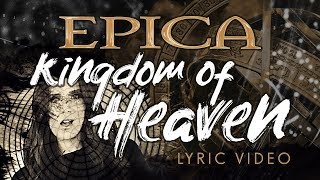 EPICA  Kingdom Of Heaven OFFICIAL LYRIC VIDEO [upl. by Isiahi]