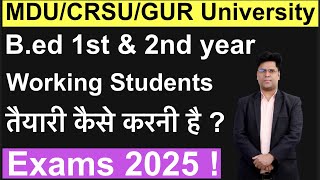 MDUCRSUGURUGRAM University Bed working Students तैयारी कैसे करें 2024 Exams [upl. by Lebaron]